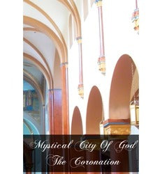 Mystical City of God: The Coronation