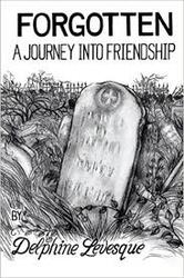 Forgotten: A Journey into Friendship