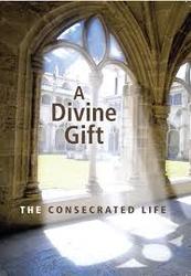 A Divine Gift: The Consecrated Life