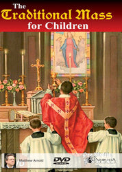 The Traditional Mass For Children