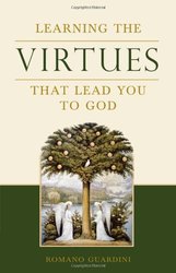 Learning The Virtues That Lead You To God