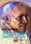 John Paul II Culture of Life: A Perspective