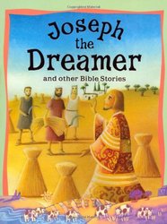 Joseph the Dreamer and Other Bible Stories