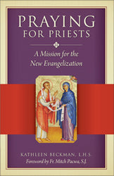 Praying for Priests: A Mission for the New Evangelisation