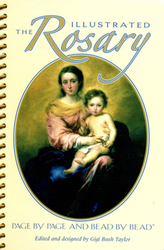 The Illustrated Rosary: Page by Page and Bead by Bead