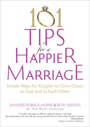 101 Tips for a Happy Marriage: Simple Ways For Couples To Grow Closer To God And Each Other