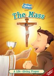 Brother Francis: The Mass - A Life-Giving Prayer