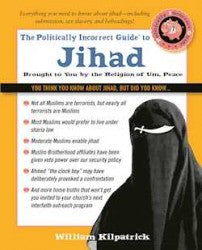 The Politically Incorrect Guide to Jihad