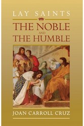 Lay Saints: The Noble and The Humble