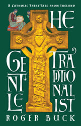 The Gentle Traditionalist