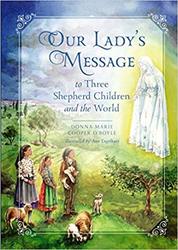 Our Lady's Message To Three Shepherd Children and the World