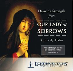 Drawing Strength from Our Lady of Sorrows