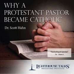 Why A Protestant Pastor Became Catholic