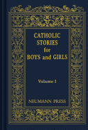 Catholic Stories for Boys & Girls - 1