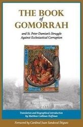 The Book of Gomorrah & St Peter Damian's Struggle Against Ecclesiastical Corruption