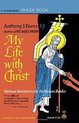 My Life with Christ: Spiritual Meditations for the Modern Reader