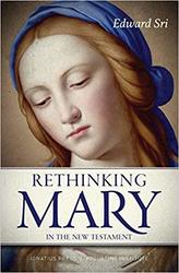 Rethinking Mary in the New Testament: What the Bible Tells Us about the Mother of the Messiah