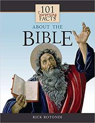 One Hundred and One Surprising Facts About the Bible