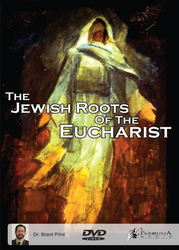 The Jewish Roots of the Eucharist