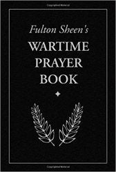 Fulton Sheen's Wartime Prayerbook