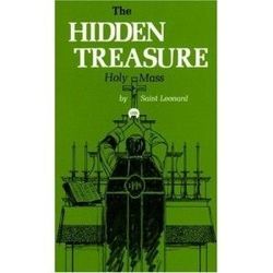 The Hidden Treasure: Holy Mass*