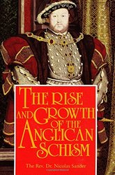 The Rise & Growth of the Anglican Schism*