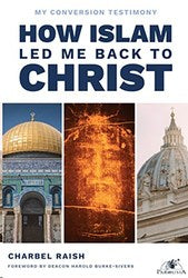 How Islam Led Me Back To Christ