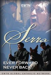 Serra: Ever Forward, Never Back