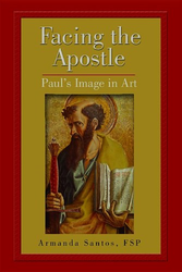 Facing the Apostle: Paul's Image in Art