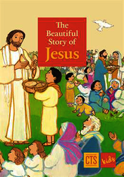 The Beautiful Story of Jesus
