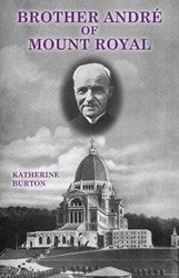Brother Andre of Mt Royal