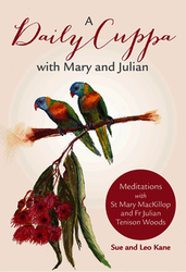 A Daily Cuppa with Mary and Julian: Meditations with St Mary MacKillop and Fr Julian Tenison Woods