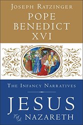 Jesus of Nazareth Volume III: The Infancy Narratives