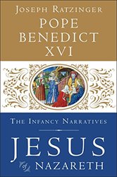 Jesus of Nazareth Volume III: The Infancy Narratives