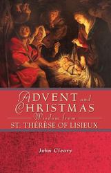 Advent and Christmas Wisdom from St Therese of Lisieux