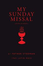My Sunday Missal Explained: 1962