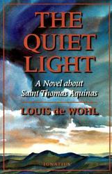 The Quiet Light: A Novel About Saint Thomas Aquinas