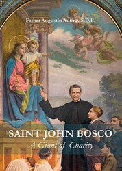 St John Bosco: A Giant of Charity