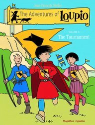 The Adventures of Loupio Volume 3: The Tournament