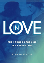 In Love: The Larger Story of Sex and Marriage