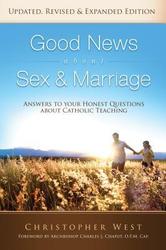 Good News Sex & Marriage (Revised Edition)