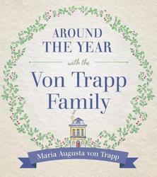 Around The Year with the Von Trapp Family