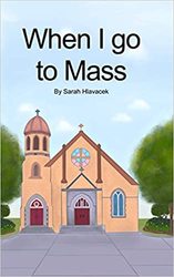 When I Go to Mass