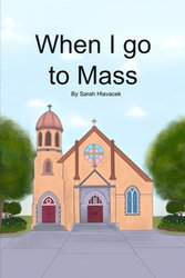 When I Go to Mass