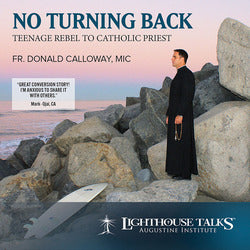 No Turning Back: Teenage Rebel to Catholic Priest