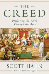 The Creed Professing the Faith Through the Ages (pb)