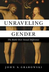 Unravelling Gender