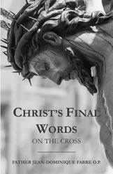 Christ's Final Words on the Cross