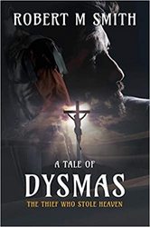 A Tale of Dysmas