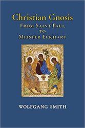 Christian Gnosis: From Saint Paul to Meister Eckhart